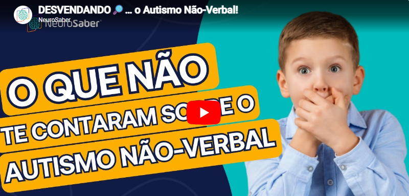DESVENDANDO🔎… o Autismo Não-Verbal!